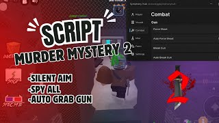 NEW Script Murder Mystery 2 Best Aim Spy All MobilePc  PASTEBIN [upl. by Anelleh198]