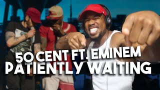 50 CENT FT EMINEM  PATIENTLY WAITING  REACTION [upl. by Auston]