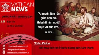 Radio Chúa Nhật 20102024  Vatican News Tiếng Việt [upl. by Eidderf]