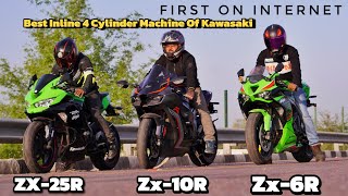 Zx10R Vs Zx6R Vs Zx25R  Kawasakis Best Inline 4 Cylinder Bikes  First On Internet [upl. by Siaht]