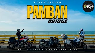 EXPERIENCING PAMBAN BRIDGE  DECCAN RIDE  DAY  4  PONDICHERRY TO RAMESWARAM [upl. by Ysied]