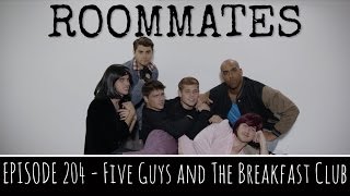 Roommates  Season 2 Episode 4  Five Guys and The Breakfast Club [upl. by Ellehsat]