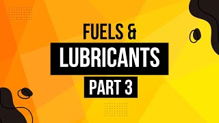 Chemistry of Fuel and Lubricant Part 3 [upl. by Amhsirak444]