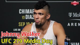 UFC 279 Johnny Walker Says CBD Fcked my life Happy To End Long Layoff [upl. by Otrebtuc]