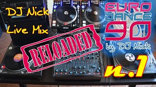 DJ NICK 90s Vinyl Euro Dance Mix live 1 RELOADED [upl. by Evelyn801]