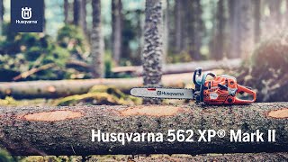 La nuova motosega Husqvarna 562 XP® Mark II [upl. by Htebazie232]