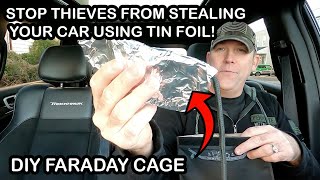 HOW TO STOP A THIEF FROM STEALING YOUR CAR USING ALUMINUM FOIL  DIY FARADAY CAGE [upl. by Azer]