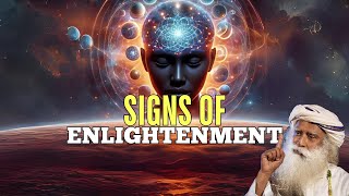 Signs of Enlightenment Insights by Sadhguru [upl. by Auburta]