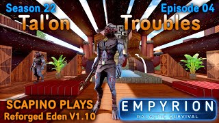 Scapino Plays Empyrion Reforged Eden V1 10 S22 E04 [upl. by Rajiv]