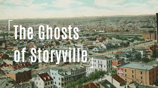 The Ghosts of Storyville [upl. by Sarette588]