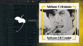 Adriano Celentano  Arrivano Gli Uomini DJ Pantelis x Vasilis Koutonias Remix FL Studio Remake [upl. by Croteau]