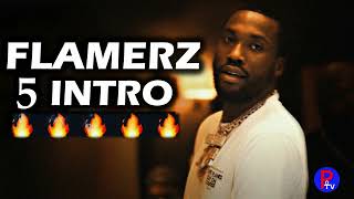 Meek Mill  Flamerz 5 Intro Clean [upl. by Neret]