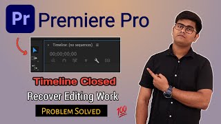 Premiere Pro Timeline Recover  Adobe Premiere Pro  Premiere Pro Timeline Not Showing [upl. by Halladba]