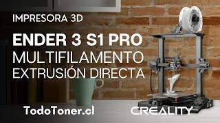 Ender 3 S1 PRO Creality  MULTIFILAMENTO  EXTRUSIÓN DIRECTA ⭐  Impresora 3D Creality  TodoToner ⚡ [upl. by Morganica880]