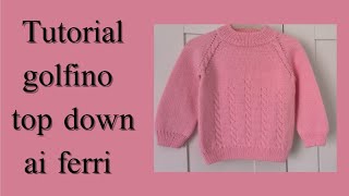 Tutorial golfino top down da bambina ai ferri Taglia 8692🌷🌷🌷 [upl. by Nitaf]