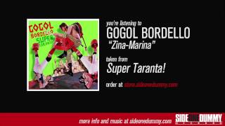 Gogol Bordello  ZinaMarina Official Audio [upl. by Corina]