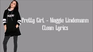 Maggie Lindemann  Pretty Girl Clean Lyrics [upl. by Naitirb]