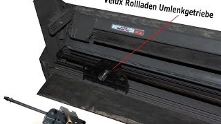 Velux Rollladen Umlenkgetriebe austauschen Anleitung [upl. by Enetsirhc]