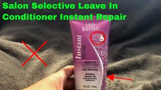 ✅ How To Use Salon Selective Leave In Conditioner Instant Repair Review [upl. by Castillo]