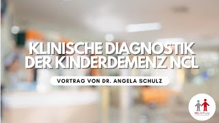 Klinische Diagnostik der Kinderdemenz NCL Neuronale Ceroid Lipofuszinose [upl. by Udela]