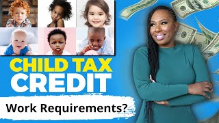 CHILD TAX CREDIT 250  300 quotDOUBLE PAYMENTSquot IN 2024  WORK REQUIREMENTS STATES EXPAND TAX CREDIT [upl. by Kincaid]