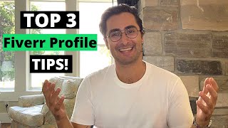 Top 3 Easy Fiverr Profile Tips For Beginners [upl. by Ecirtnom]