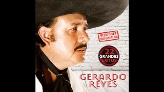 Gerardo Reyes  Que Voy A Ser Sin Ti [upl. by Yttiy]