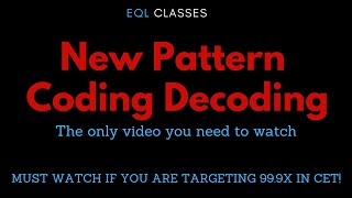 New Pattern Coding Decoding Must watch for MBA CET 2022 [upl. by Nylanna]