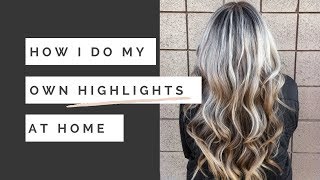 How I Do My Own Highlights At Home Tutorial  Professional Product amp Tools List [upl. by Clarkin]