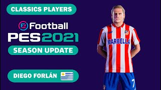 D FORLÁN facestats Classics Players How to create in PES 2021 [upl. by Siramay]