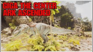 ubicación GIGANOTOSAURUS THE CENTER ARK ASCENDED y como TAMEAR giga 🦖 ASA [upl. by Aihsele]