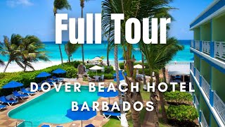 Dover Beach Hotel Barbados  FULL TOUR  Amazing Hotel [upl. by Aufmann493]