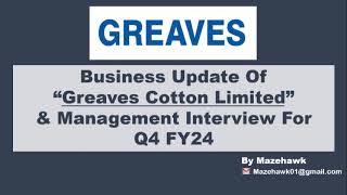 Q4 FY24 Business update of Greaves Cotton Management Interview and results for Q4 FY24 [upl. by Andy]