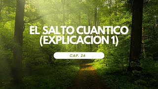 EXPLICACION 1 EL SALTO CUANTICO [upl. by Yolane]