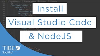 Install VSCode and NodeJS  Spotfire Mods Tutorial [upl. by Otinauj702]