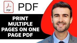 How to Print Multiple Pages on One Page PDF in 2024  PDF Tutorial [upl. by Nosirrah]