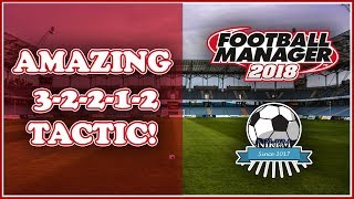 Unstoppable Tactic in Football Manager 2018 FM18 [upl. by Aerdnaeel246]