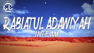 Inteam  Rabiatul Adawiyah Lyrics [upl. by Ardelis]