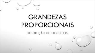 Grandezas Proporcionais  Resolução de Exercícios de Aplicação [upl. by Branch]