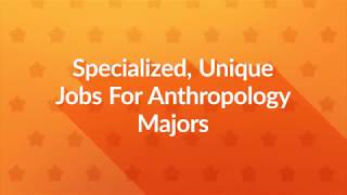 12 Jobs for Anthropology Majors [upl. by Pinchas]