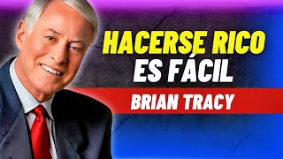 Hacerse rico es fácil  Brian Tracy 🚀 [upl. by Johen]