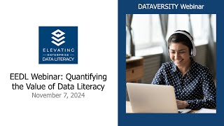 Elevating Enterprise Data Literacy Quantifying the Value of Data Literacy [upl. by Eitisahc]