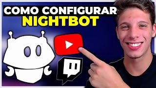 Como CONFIGURAR o NightBot na Twitch e no Youtube [upl. by Blackstock]