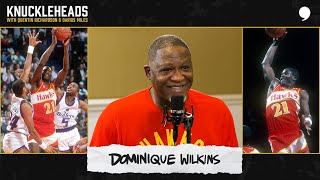 Dominique Wilkins Joins Q  D  Knuckleheads Podcast  The Players’ Tribune [upl. by Warp]