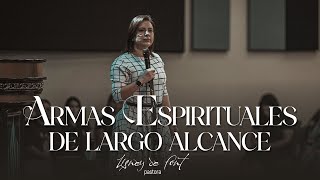 Armas Espirituales de largo alcance  Pastora Lisney de Font [upl. by Mcfarland]