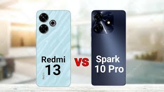 Redmi 13 vs Tecno Spark 10 Pro [upl. by Anyek]