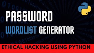 Generate password wordlist with python for brute force attack  Python Tutorials  Codex Python [upl. by Aerdnu415]