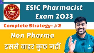 How to Crack ESIC Pharmacist Exam 2023  ESIC Exam Preparation 2023 Complete Strategy2 Non Pharma [upl. by Free]