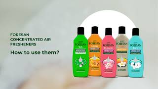 Foresan Concentrated Air Fresheners How to use them Reduced [upl. by Ghassan]