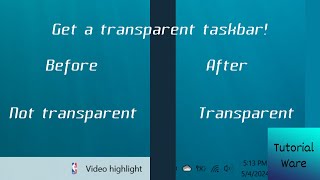 How to get a transparent taskbar on Windows 1011 in 2024 [upl. by Rapp]